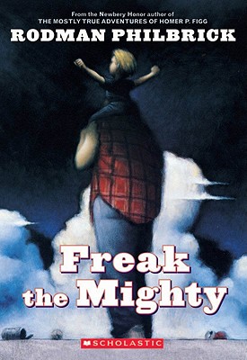 Freak the Mighty by Rodman Philbrick.